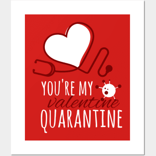 You're My Valentine Quarantine T-Shirt Posters and Art